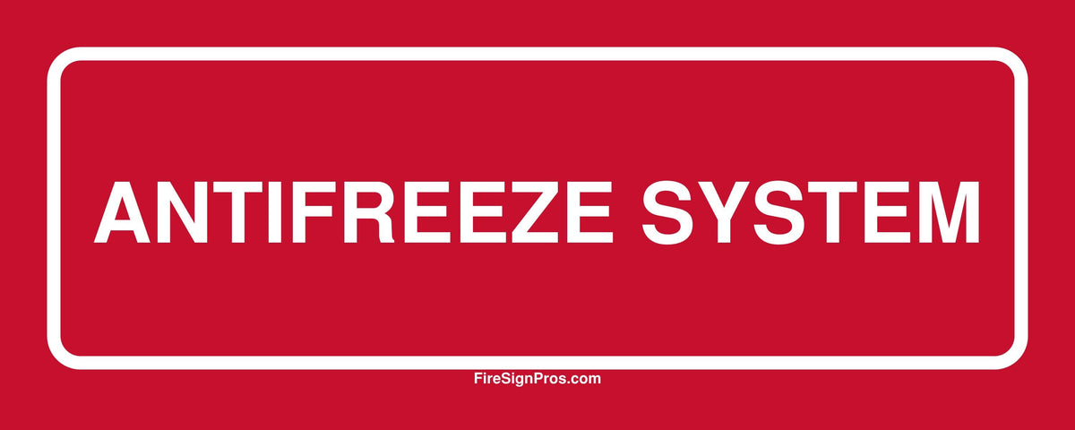 Antifreeze System Sign Fire Sign Pros