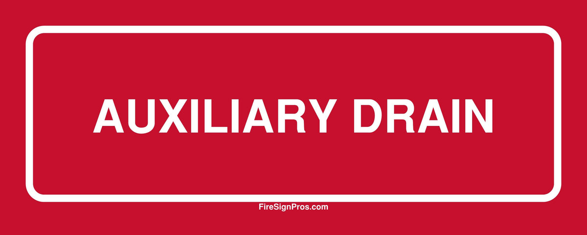 Auxiliary Drain Sign Fire Sign Pros