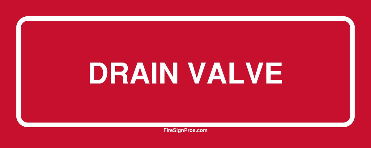 Drain Valve Sign Fire Sign Pros