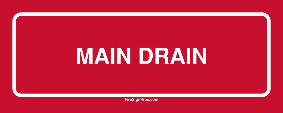 Main Drain Sign Fire Sign Pros